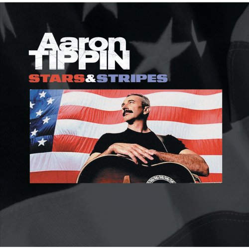 Aaron Tippin - Stars And Stripes (2001)
