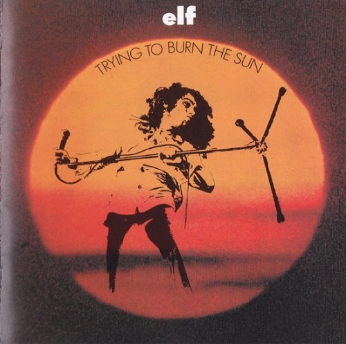 Elf (Ronnie James Dio) - Trying To Burn The Sun (1975/2009)