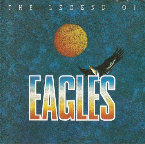 Eagles - The Legend Of Eagles (1988)