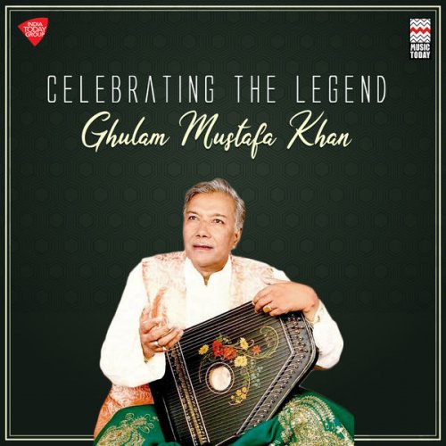 Ghulam Mustafa Khan - Celebrating the Legend - Ghulam Mustafa Khan (2021)