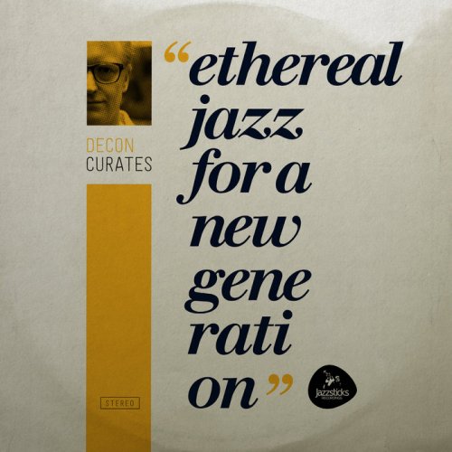 VA - Decon Curates Ethereal Jazz For A New Generation (2021)