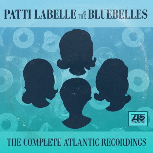 Patti LaBelle and The Bluebelles - The Complete Atlantic Sides Plus (2014)