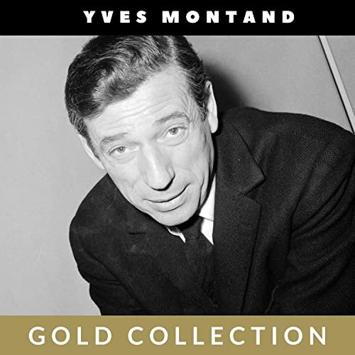 Yves Montand - Yves Montand - Gold Collection (2021)