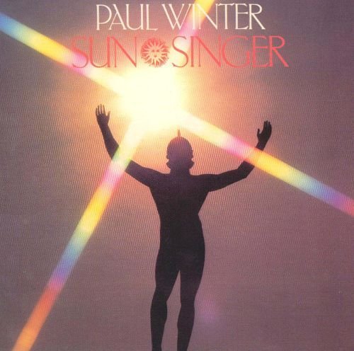 Paul Winter - Sun Singer (1983)