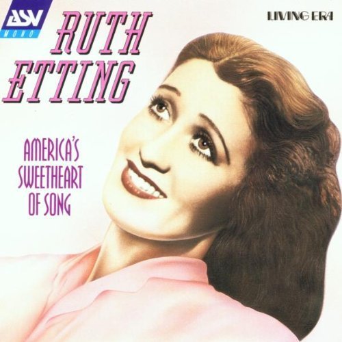 Ruth Etting - America's Sweetheart of Song (2001)