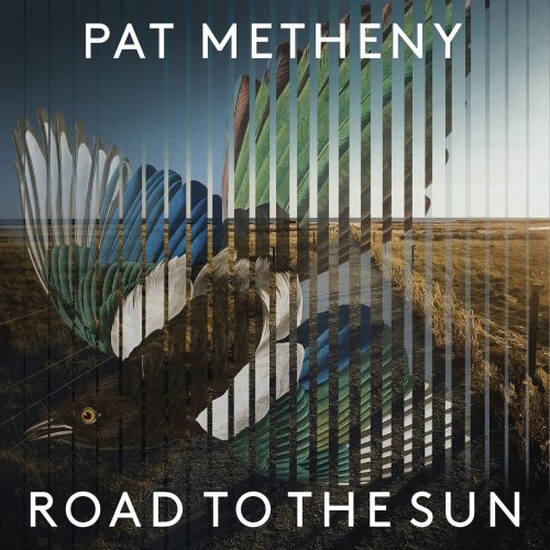 Pat Metheny - Road to the Sun (2021) [Hi-Res]