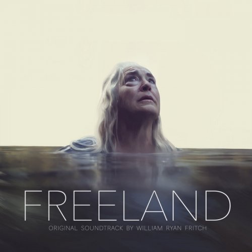 William Ryan Fritch - Freeland (Original Soundtrack) (2021) [Hi-Res]