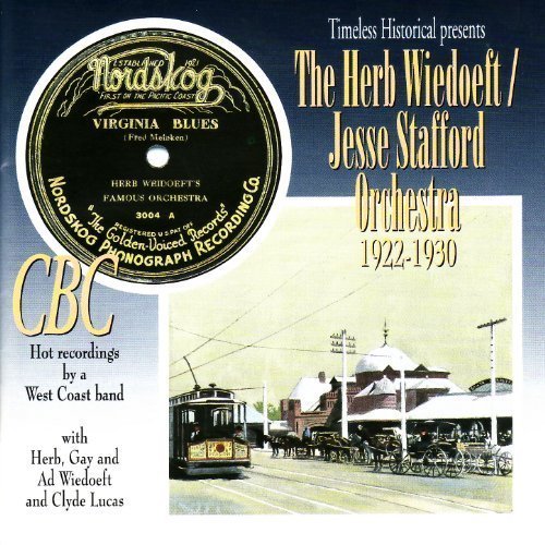 The Herb Wiedoeft - Jesse Stafford Orchestra 1922-1930 (2002)