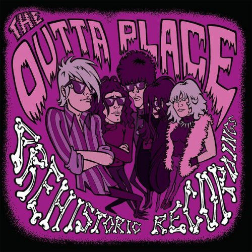 The Outta Place - Prehistoric Recordings (2021)