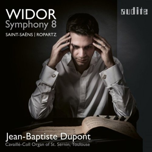 Jean-Baptiste Dupont - Jean-Baptiste Dupont plays Widor: Symphony No. 8 (2021) [Hi-Res]