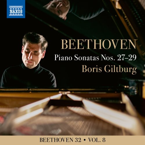 Boris Giltburg - Beethoven 32, Vol. 8: Piano Sonatas Nos. 27-29 (2021) [Hi-Res]