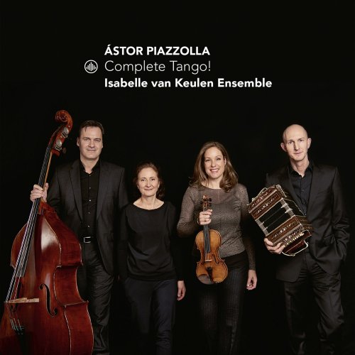 Isabelle van Keulen Ensemble - Complete Tango! (2021)
