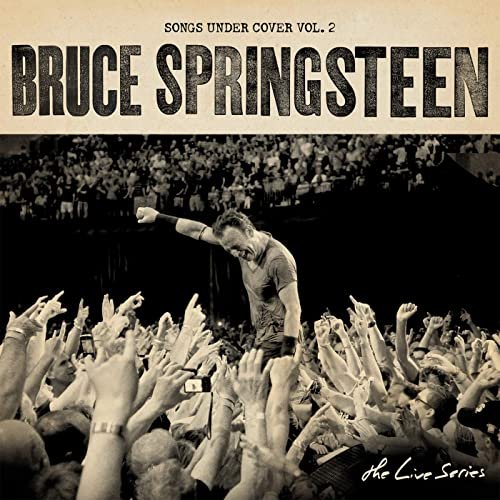 Bruce Springsteen - The Live Series: Songs Under Cover Vol. 2 (2021)