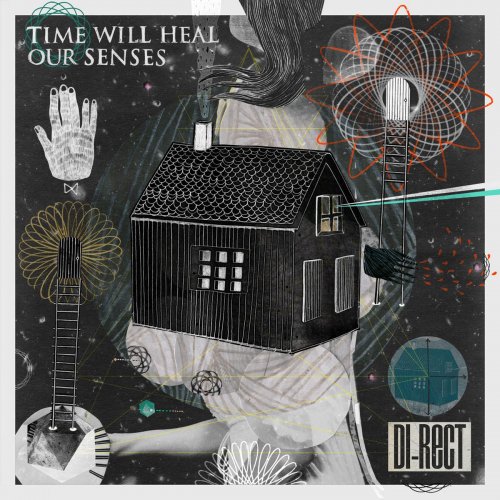 Di-Rect - Time Will Heal Our Senses (2011)