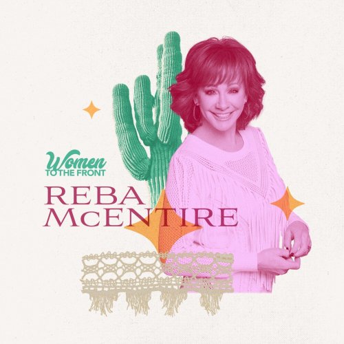 Reba McEntire - Women To The Front: Reba (2021)