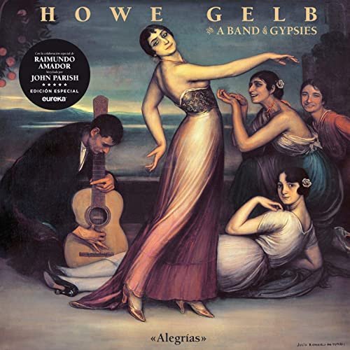 Howe Gelb & A Band of Gypsies - Alegrías (10th Anniversary Edition) (2021)