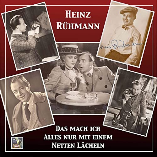 Heinz Rühmann - Das mach Ich alles nur mit einem netten Lächeln! (Remastered 2021) (2021) Hi-Res