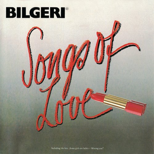 Bilgeri - Songs of Love (1987)