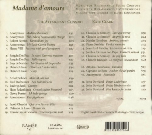 The Attaignant Consort, Kate Clark - Madame d'amours: Music for Renaissance Flute Consort (2007) CD-Rip