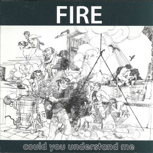 Fire - Could You Understand Me (Reissue) (1973/2005)