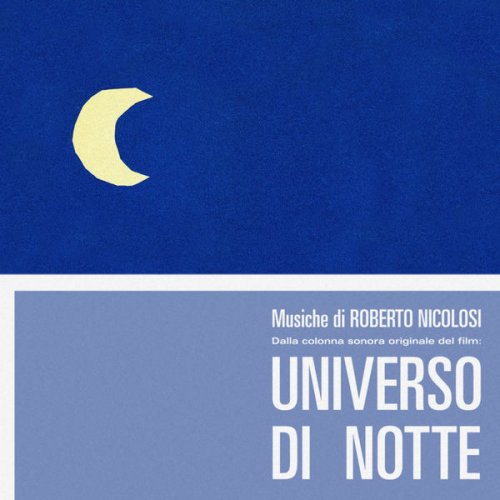 Roberto Nicolosi - Universo di notte (Original Motion Picture Soundtrack / Extended Version) (2021)