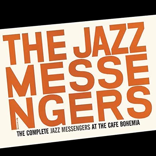 The Jazz Messengers - The Complete Jazz Messengers at the Café Bohemia (Bonus Track Version) (2020)