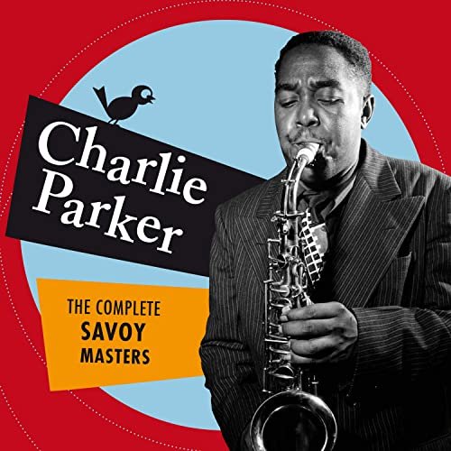 Charlie Parker - The Complete Savoy Masters (Bonus Track Version) (2020)