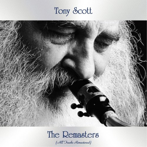 Tony Scott - The Remasters (All Tracks Remastered) (2021)