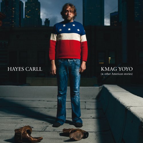 Hayes Carll - Kmag Yoyo (& Other American Stories) (2011)
