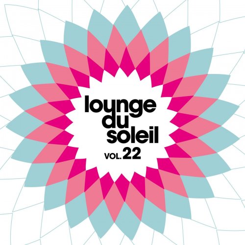 VA - Lounge Du Soleil, Vol. 22 (2021)