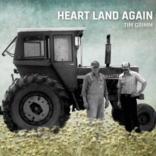 Tim Grimm - Heart Land Again (2019) [Hi-Res]