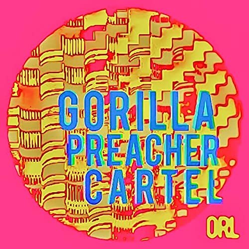 Omar Rodríguez-López - Gorilla Preacher Cartel (2017/2021) Hi Res