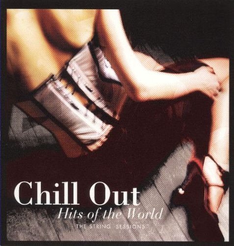Orleya - Chill Out Hits Of The World (2009)