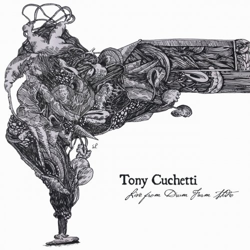 Tony Cuchetti - Live From Drum Farm Studio (2020)