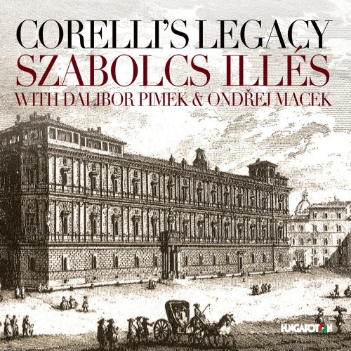Szabolcs Illes - Corelli's Legacy (2016)