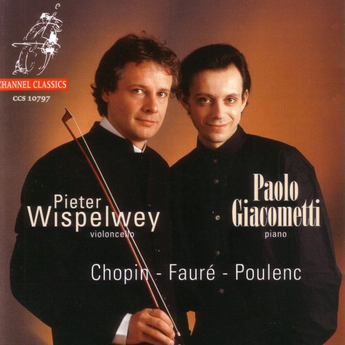 Pieter Wispelwey, Paolo Giacometti - Poulenc, Fauré, Chopin (1999)