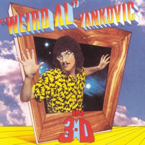 Weird Al Yankovic - In 3-D (1984) [Hi-Res]