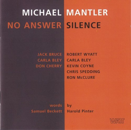 Michael Mantler - No Answer / Silence (2000)