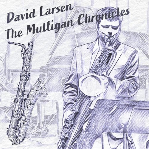 David Larsen - The Mulligan Chronicles (2021)