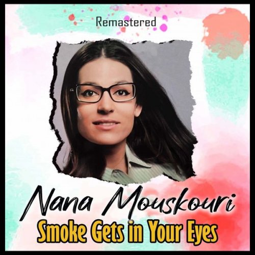 Nana Mouskouri - Smoke Gets in Your Eyes (Remastered) (2021)