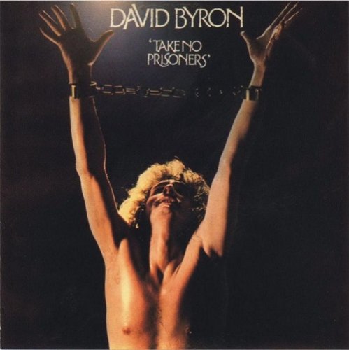 David Byron (ex-Uriah Heep) - Take No Prisoners (1975/1992)