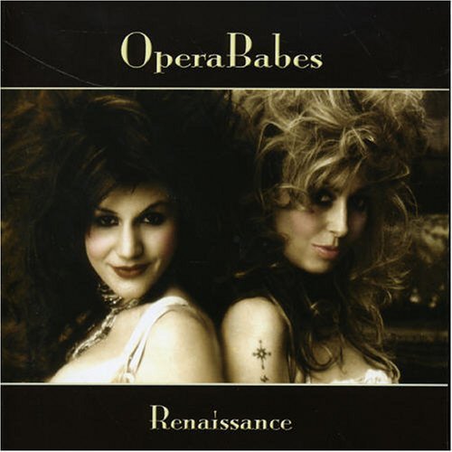 Opera Babes - Renaissance (2006)