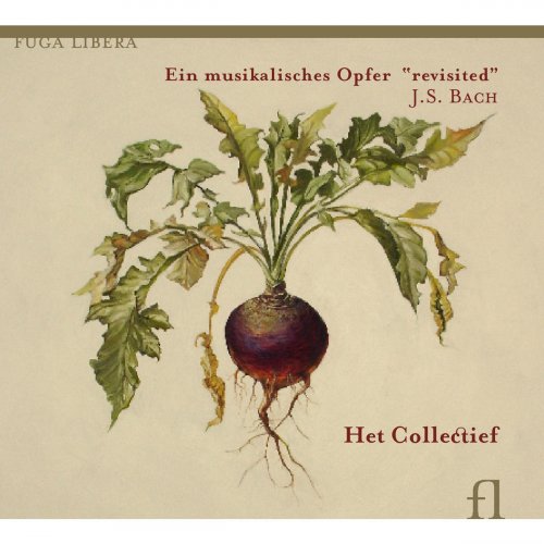 Het Collectief - Bach: Ein musikalisches Opfer "Revisited" (2005)