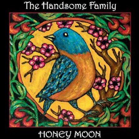 The Handsome Family - Honey Moon (2009)