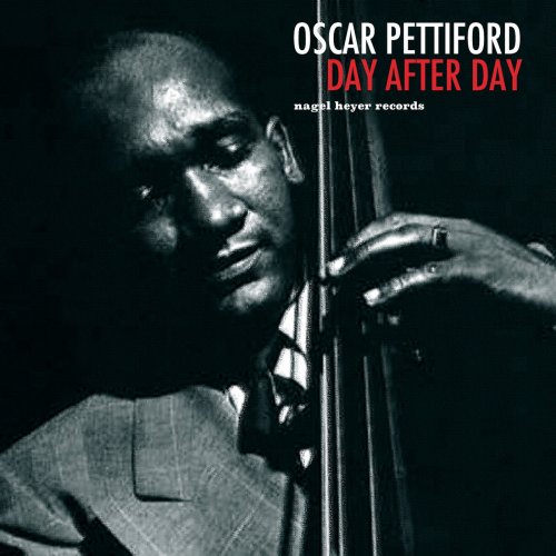 Oscar Pettiford - Day After Day (2018)