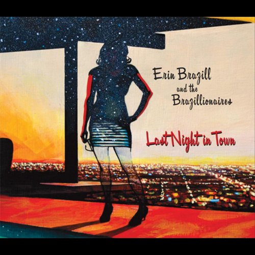 Erin Brazill and the Brazillionaires - Last Night in Town (2011)