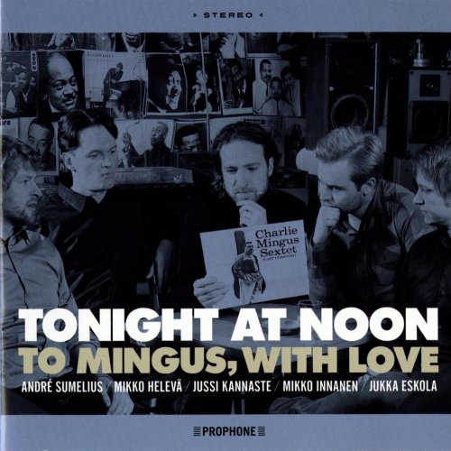 Tonight at Noon - To Mingus, with Love (2011)