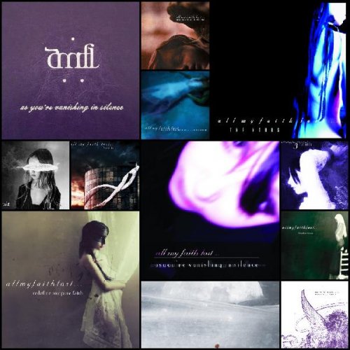 All My Faith Lost … - Discography (2001-2021)