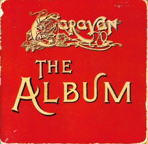 Caravan - The Album (Reissue, Remastered) (1980/2004)