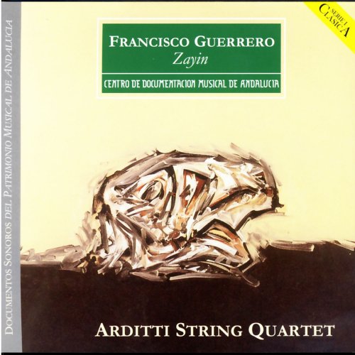 Arditti String Quartet - Francisco Guerrero - Zayin (1999)